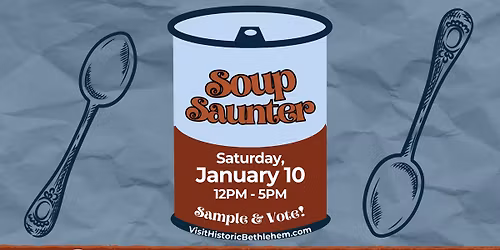 Historic Downtown Bethlehem Presents the Soup Saunter