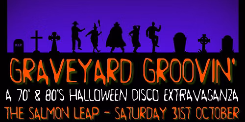 One Night In A Disco: Graveyard Groovin' @The Salmon Leap, East Kilbride
