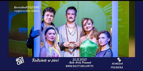 Rodzina w sieci - komedia - premiera w Poznaniu