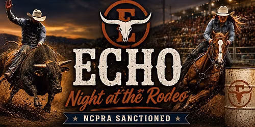 Echo: Night at the Rodeo!