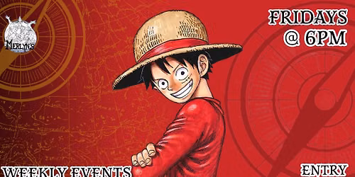 MERLYNS ONE PIECE TCG FRIDAY WEEKLY EVENTS @ 6:30PM