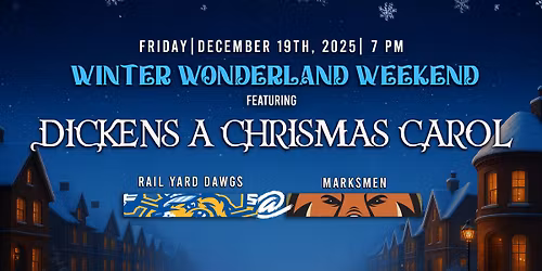 Winter Wonderland Weekend: A Dickens Holiday A Christmas Carol