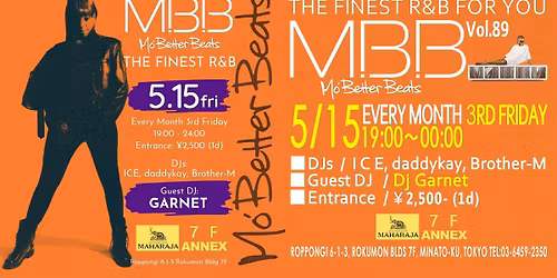 \ud83d\udc9f5\/15(Fri) Mo' Better Beats Vol.89 @Maharaja 7F ANNEX\ud83d\udc9f