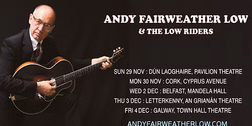Andy Fairweather Low and The Low Riders at Galway Town Hall