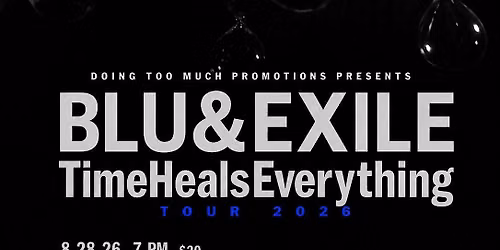 BLU & EXILE Time Heals Everything Tour