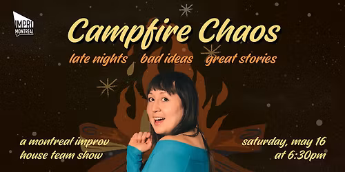 Campfire Chaos - A House Team Show