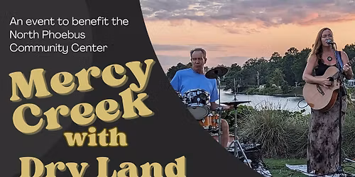 Mercy Creek & Dry Land With Melanie Howdershell - at Stuft - Hampton, VA