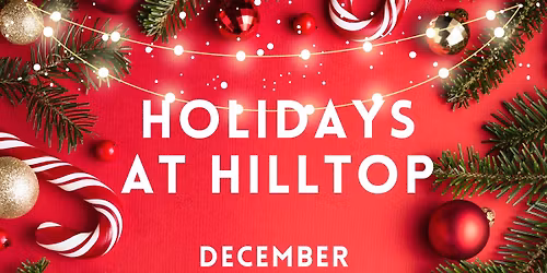 Holidays at Hilltop- Vendor Market