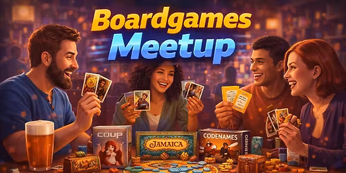 Boardgames Meetup (Registration is mandatory)