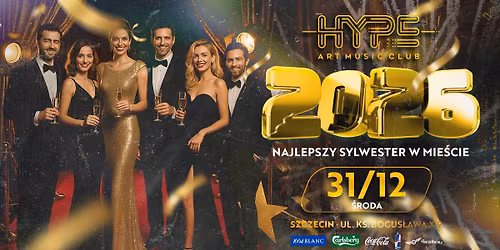 Najlepszy Sylwester w mie\u015bcie! \u2728Hype Club Szczecin \ud83c\udf87