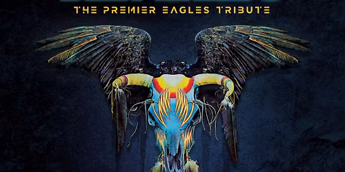 Desperado The World\u2019s Premier Tribute To The Eagles Music