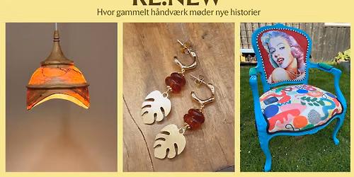 RE:NEW \ud83d\udd28 Hvor gammelt h\u00e5ndv\u00e6rk m\u00f8der nye historier