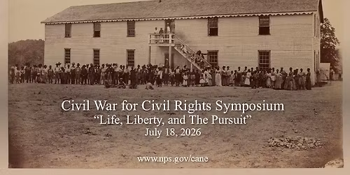 160th Anniversary of Camp Nelson (Civil War for Civil Rights Symposium)