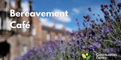 Bereavement Caf\u00e9
