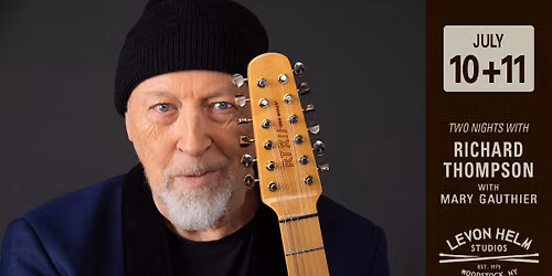 Richard Thompson with Mary Gauthier - Night 1