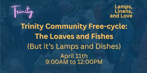 Community Free-cycle Day: The Loaves and Fishes (But with Lamps and Dishes)
