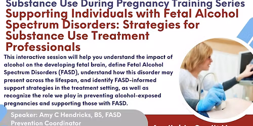 Supporting Individuals with Fetal Alcohol Spectrum Disorders: Strategies for Substance Use Treatment