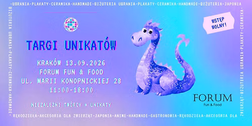 Targi Unikat\u00f3w | Krak\u00f3w | 13.09.2026 | Forum Fun & Food