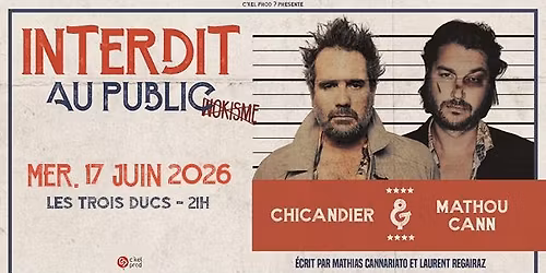 CHICANDIER & MATHOU CANN \u2022 17 juin 2026 \u2022 Les Trois Ducs Saint-Etienne