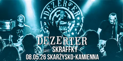Koncert DEZERTER + SKRAFFKY