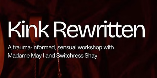 Kink Rewritten - Madame May I & Switchress Shay