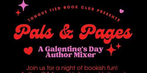 Pals & Pages: A Galentine\u2019s Day Author and Reader Mixer