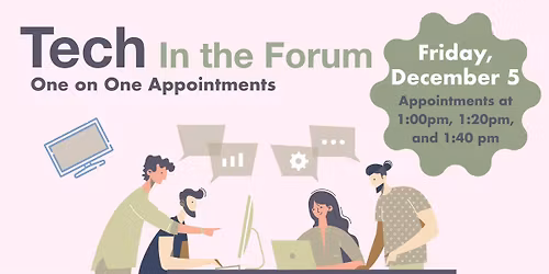 Tech in the Forum: One-on-One Appointments