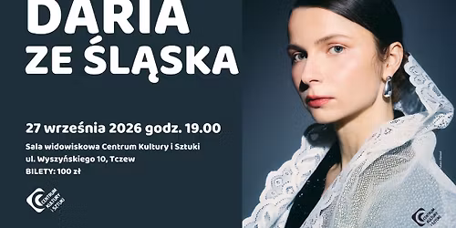 Daria ze \u015al\u0105ska - koncert | TCZEW