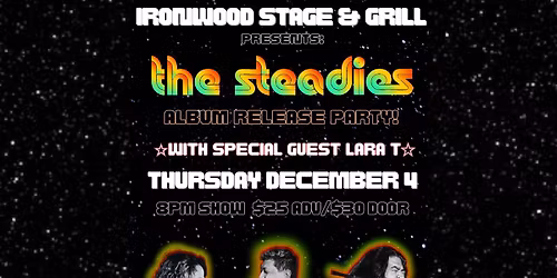 THE STEADIES CALGARY ALBUM RELEASE PARTY @ IRONWOOD