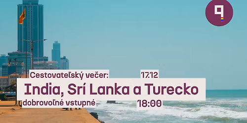 Cestovate\u013esk\u00fd ve\u010der: India, Sr\u00ed Lanka a Turecko \ud83c\udf0f