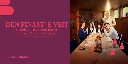 Teater Ibsen: Den finast'e veit