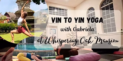 9:30am Vin to Yin (1 hr) Nov. 17