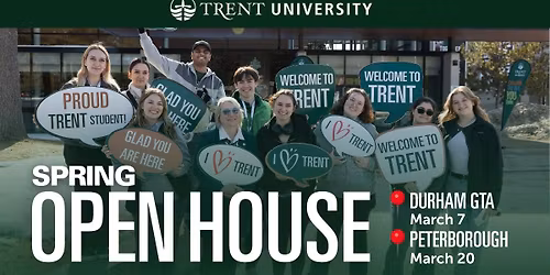 Trent University Spring Open House - Peterborough