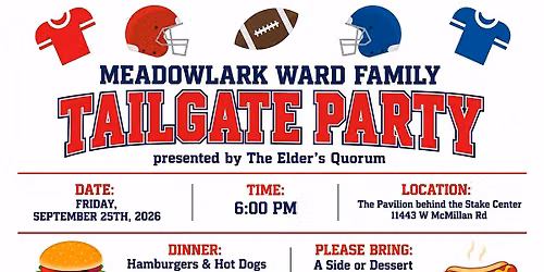 Meadowlark Ward Family Tailgate Party