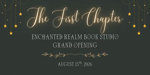 Enchanted Realm Book Studio Grand Opening