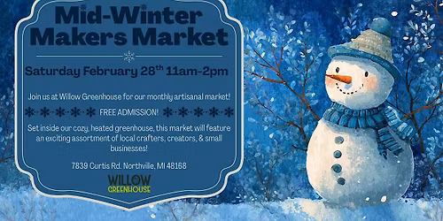 \u2603\ufe0f Mid-Winter Makers Market \u2744\ufe0f