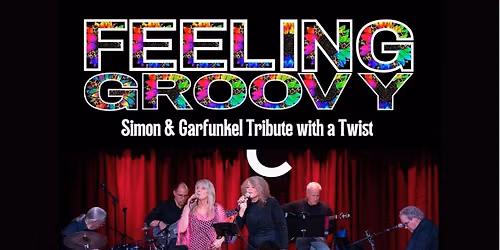 Feeling Groovy - Simon & Garfunkel Tribute