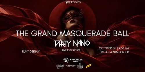 THE GRAND MASQUERADE BALL x DIRTY NANO Live Experience