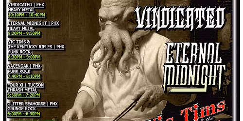 Vindicated, Eternal Midnight, Vic Tims & The Kentucky Rifles, FourXI, Vacendak, Glitter Seahorse