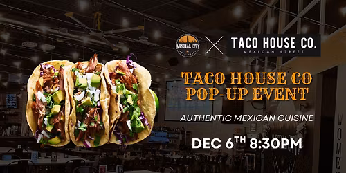 Taco House Co. Pop-Up
