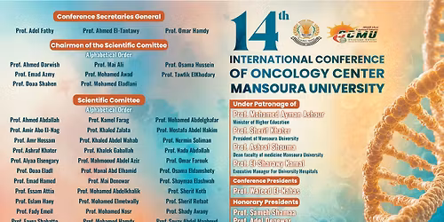 14th INTERNATIONAL CONFERENCE OF ONCOLOGY CENTER MANSOURA UNIVERSITY