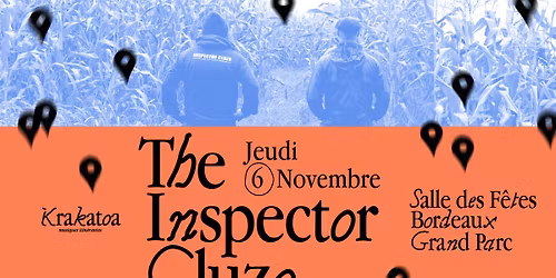 The Inspector Cluzo + The Messenger Birds \u279c Salle des F\u00eates Bordeaux Grand-Parc
