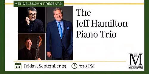 Jeff Hamilton Piano Trio - 9\/25\/2026
