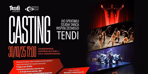 CASTING DO SPEKTAKLI Studia Ta\u0144ca Wsp\u00f3\u0142czesnego TENDI \/ Chorz\u00f3w - ChCK