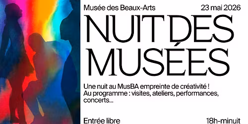 [Nocturne] 22e \u00e9dition de la Nuit europ\u00e9enne des mus\u00e9es 