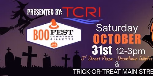 Gillette Main Street 2026 BOO-FEST & TRICK-OR-TREAT MAIN STREET