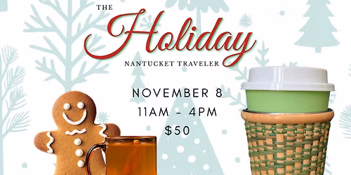 The Holiday Nantucket Traveler