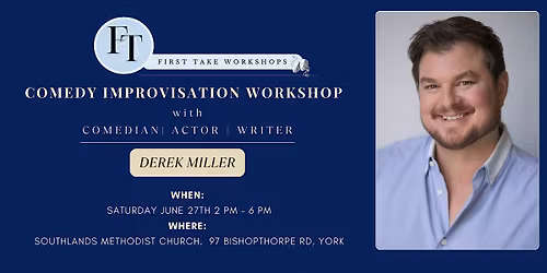 Comedy Improv Masterclass with Derek Miller