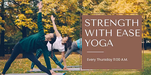 FREE Yoga Class!  Strength with Ease with Tammy