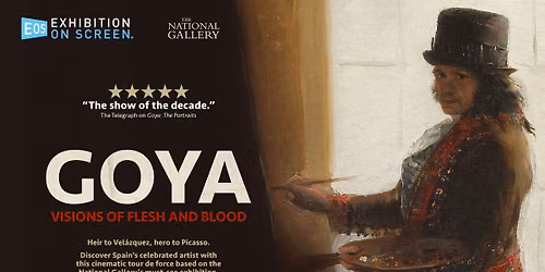  Exhibition on Screen Presents, Goya: Visions of Flesh and Blood